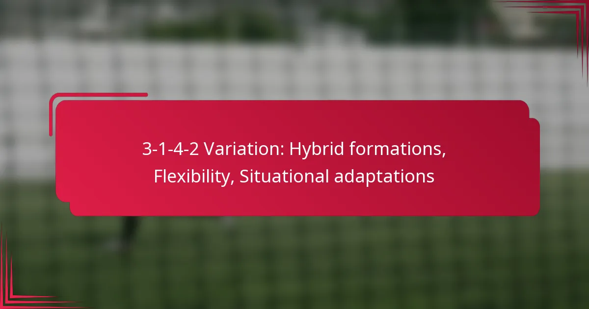 Read more about the article 3-1-4-2 Variation: Hybrid formations, Flexibility, Situational adaptations