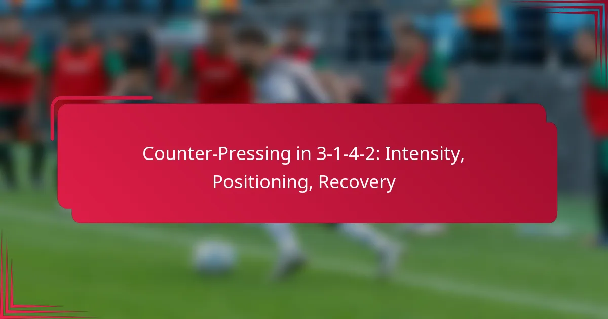 You are currently viewing Counter-Pressing in 3-1-4-2: Intensity, Positioning, Recovery
