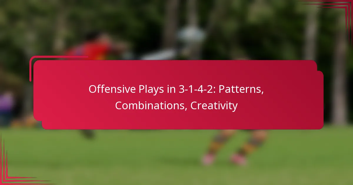 Read more about the article Offensive Plays in 3-1-4-2: Patterns, Combinations, Creativity
