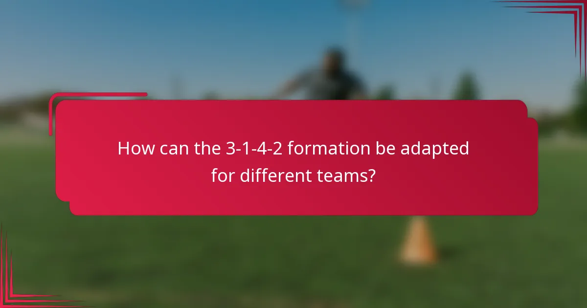 How can the 3-1-4-2 formation be adapted for different teams?