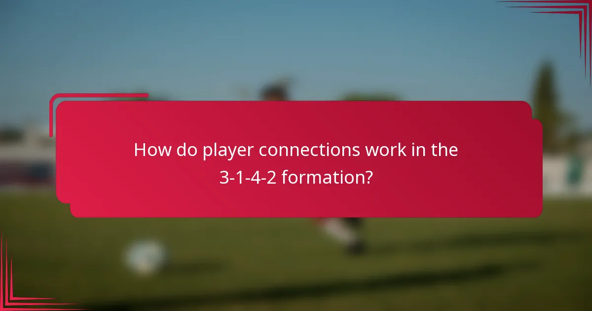 How do player connections work in the 3-1-4-2 formation?