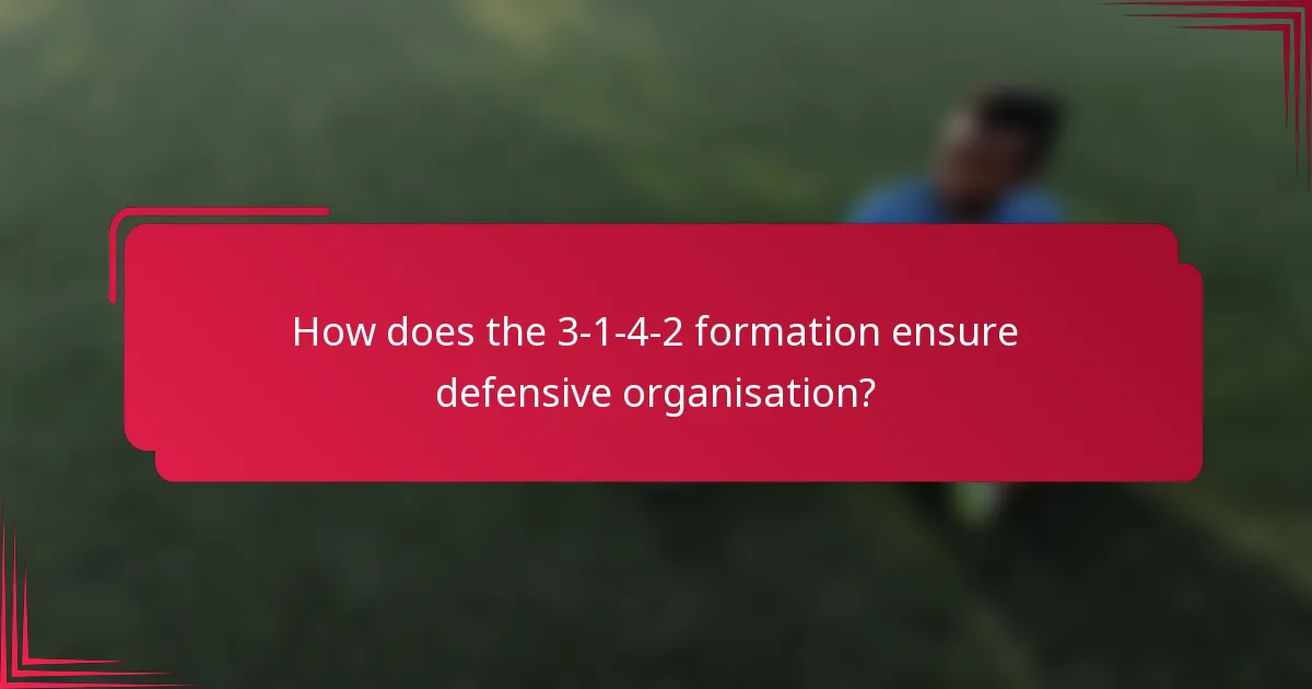 How does the 3-1-4-2 formation ensure defensive organisation?