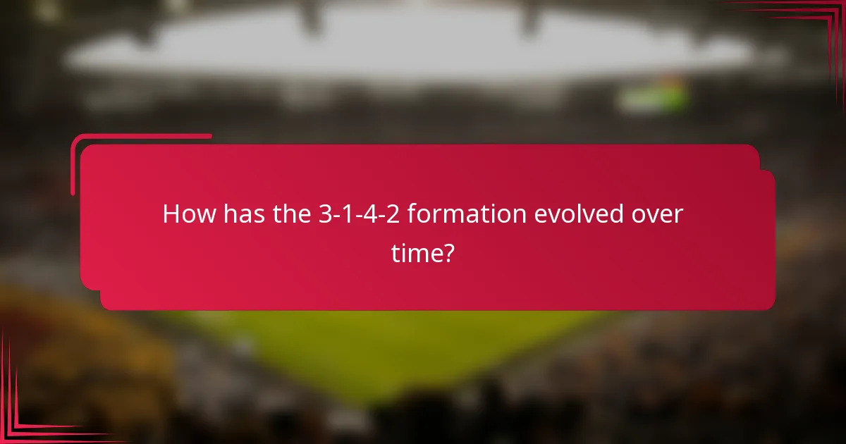 How has the 3-1-4-2 formation evolved over time?