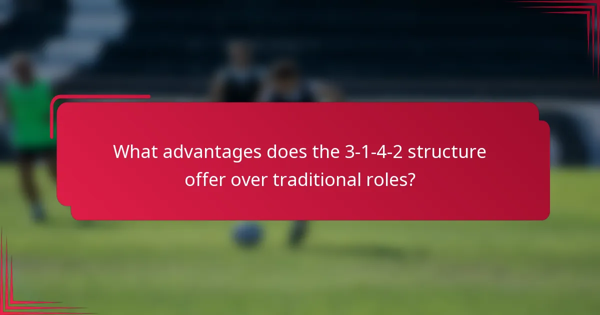 What advantages does the 3-1-4-2 structure offer over traditional roles?