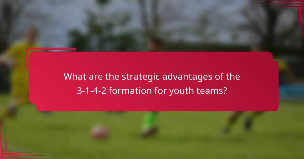 What are the strategic advantages of the 3-1-4-2 formation for youth teams?