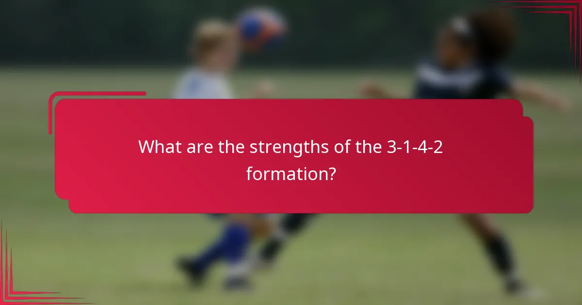 What are the strengths of the 3-1-4-2 formation?