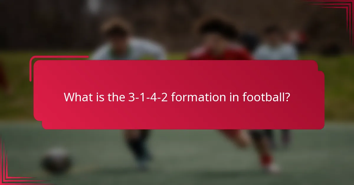 What is the 3-1-4-2 formation in football?