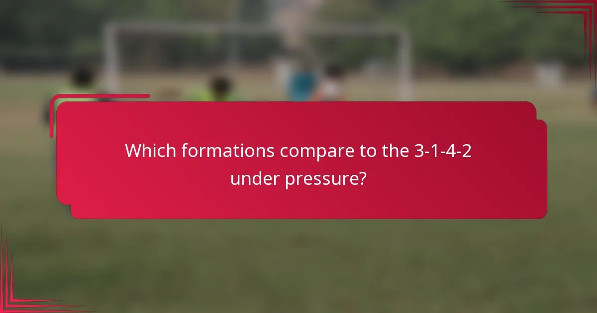 Which formations compare to the 3-1-4-2 under pressure?
